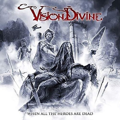 VISION DIVINE - WHEN ALL THE HEROES ARE DEAD LTD. LP