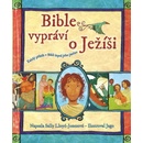 Bible vypráví o Ježíši Lloyd-Jonesová Sally