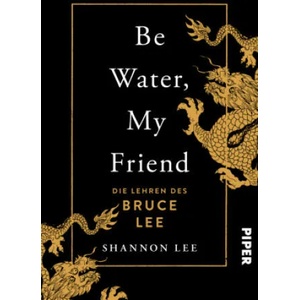 Be Water, My Friend | Maria Zettner (ISBN: 9783492063524)