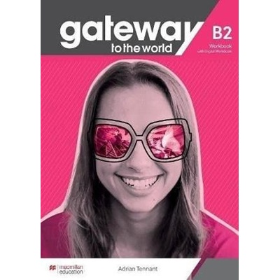 Gateway to the world B2 Workbook +Digital Workbook