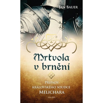 Mrtvola v brnění – Případy královského soudce Melichara