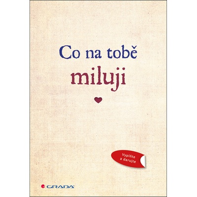 Co na tobě miluji