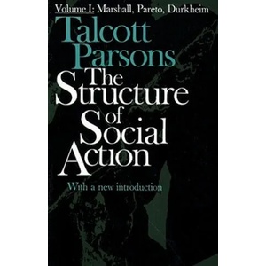 Structure of Social Action 2ed v1 | Talcott Parsons (ISBN: 9780029242407)
