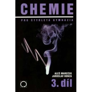 Chemie pro čtyřletá gymnázia 3 | Aleš Mareček, Jaroslav Honza (ISBN: 9788090240261)