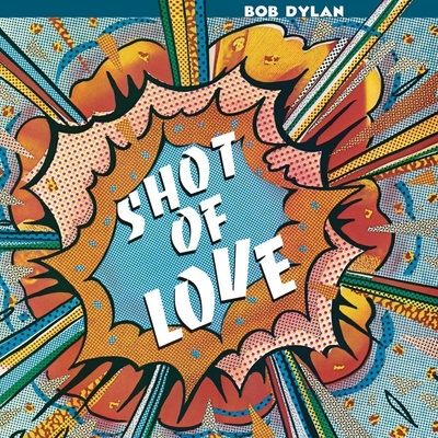 Bob Dylan - Shot of Love (LP) (0889854510114)