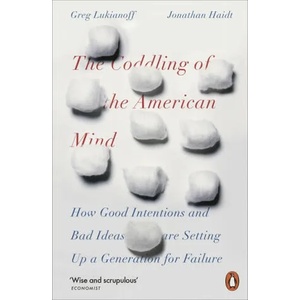Coddling of the American Mind | Jonathan Haidt, Greg Lukianoff (ISBN: 9780141986302)