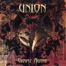 UNION: CHRIST AGONY CD