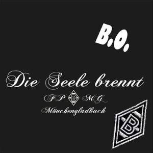 B. O B. O. - Die Seele Brennt (7") (4250933600198)
