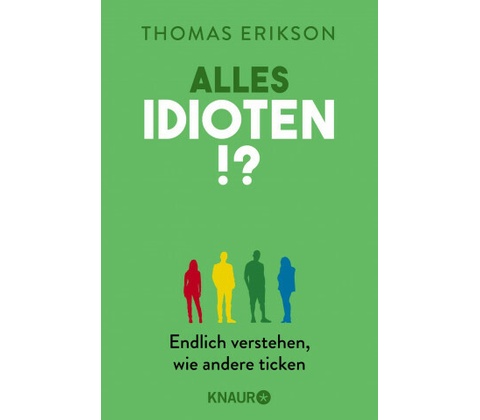 Alles Idioten!?