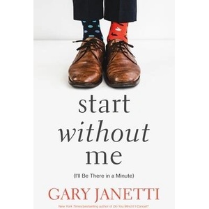 Start Without Me (ISBN: 9781250225863)