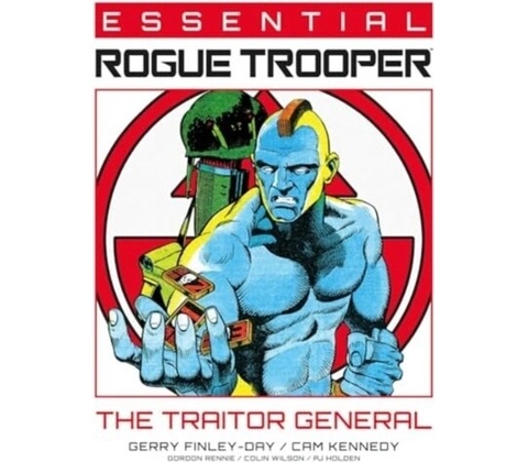 Essential Rogue Trooper: The Traitor General