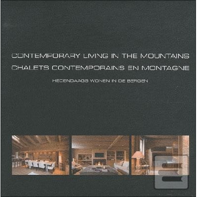Contemporary Living in the Mountains - Wim Pauwels GB
