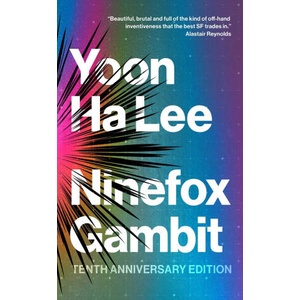 Ninefox Gambit | Yoon Ha Lee (ISBN: 9781837868018)