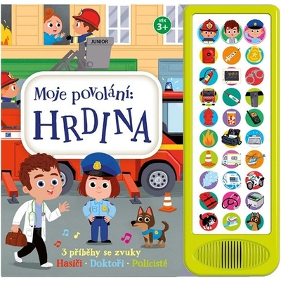 Moje povolání Hrdina - 3 příběhy se zvuky Hasiči, Doktoři, Policisté
