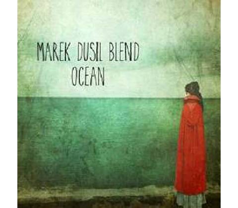 Marek Dusil Blend Ocean