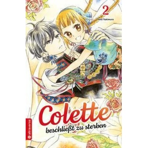 Colette beschließt zu sterben 02 | Aito Yukimura (ISBN: 9783753905211)