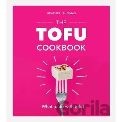 The Tofu Cookbook