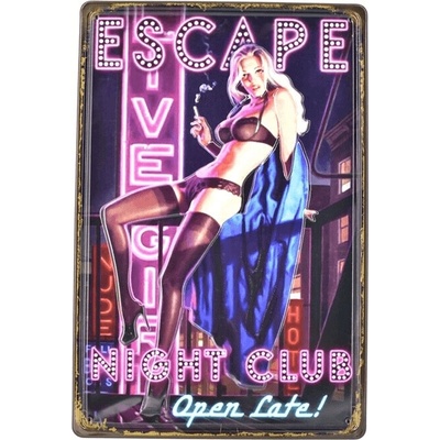 Ceduľa Escape Night Club - Open Late! Plechová tabuľa