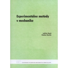 Experimentálne metódy v mechanike - Ladislav Starek, Vladimír Chmelko