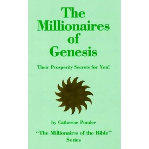 Millionaires of Genesis - the Millionaires of the Bible Series Volume 1 | Catherine Ponder (ISBN: 9780875162157)