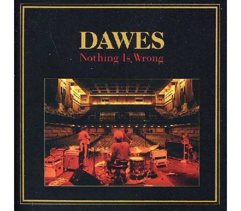 Dawes - Nothing Is Wrong (CD)