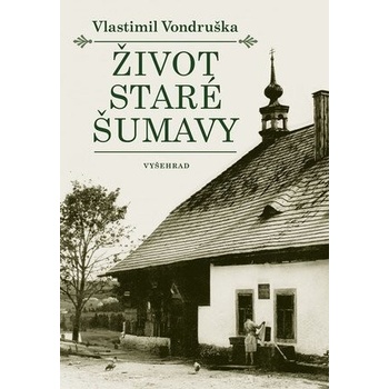 Život staré Šumavy