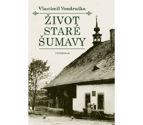 Život staré Šumavy