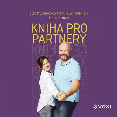 Kniha pro partnery - Milan Studnička, Olga Studničková Šípková - čte Filip Jančík