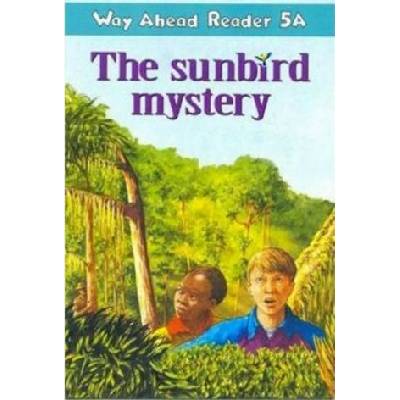 Way Ahead Readers 5A: The Sunbird Mystery