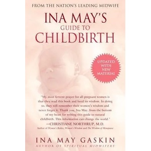 Ina May's Guide to Childbirth (ISBN: 9780553381153)