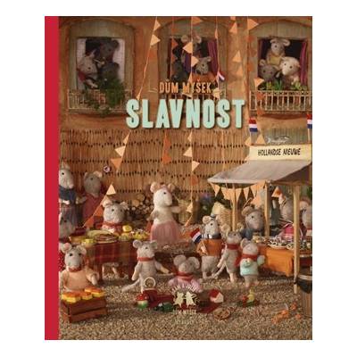 Dům myšek Slavnost - Karina Schaapman