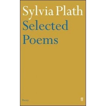 Selected Poems - Sylvia Plath