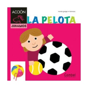 La Pelota | Montse Ganges, Tommaso (ISBN: 9788498257403)