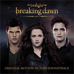 Various Artists - The Twilight Saga: Breaking Dawn Part 2 (O. S. T. ) (CD) (0603497811199)