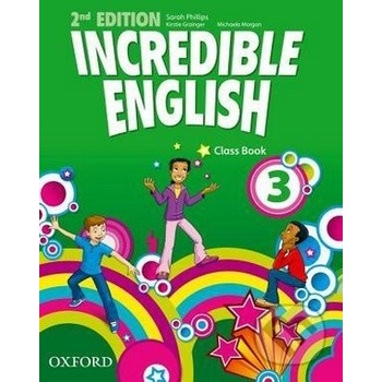 Incredible English New Edition Level 3 Class Book Phillips S. Morgan M. Redpath P.