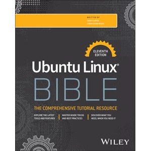 Ubuntu Linux Bible 11e | Clinton, David, Negus, Christopher (ISBN: 9781394349760)