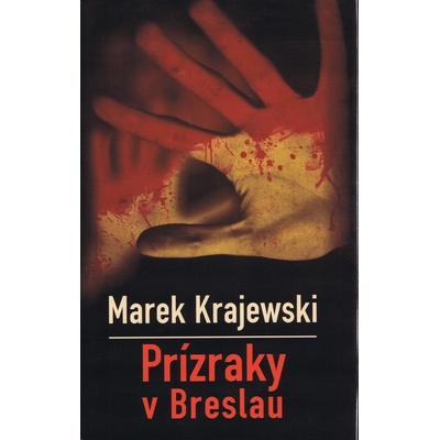 Prízraky v Breslau - Marek Krajewski