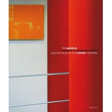Colour Is Communication - Selected Projects for Foster+Partners 1996-2006Pevná vazba