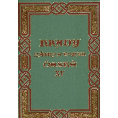 Hrady, zámky a tvrze Království českého - 15.díl Kouřimsko - August Sedláček