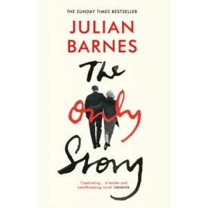 Only Story | Julian Barnes (ISBN: 9781529110661)