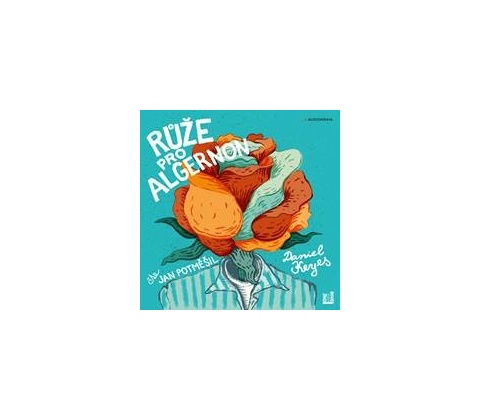 Růže pro Algernon - Daniel Keyes