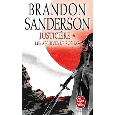 Justicière, Volume 1 Les Archives de Roshar, Tome 3 Brandon Sanderson