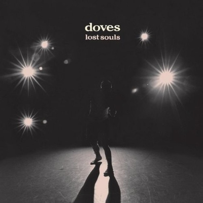 DOVES: LOST SOULS CD