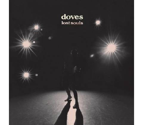DOVES: LOST SOULS CD