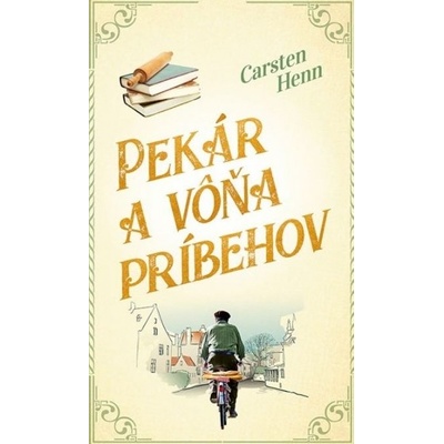 Pekár a vôňa príbehov - Carsten Henn