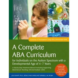 Complete ABA Curriculum for Individuals on the Autism Spectrum with a Developmental Age of 4-7 Years (ISBN: 9781785929878)