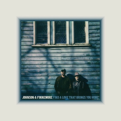 Johnson & Finnemore - FIND A LOVE THAT BRINGS YOU HOME Vinyl