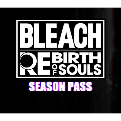 Bleach Rebirth of Souls Season Pass