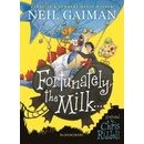 Fortunately, the Milk . . .