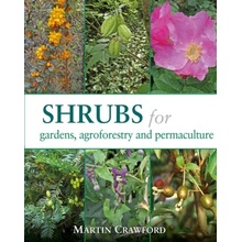 Shrubs for Gardens, Agroforestry and Permaculture